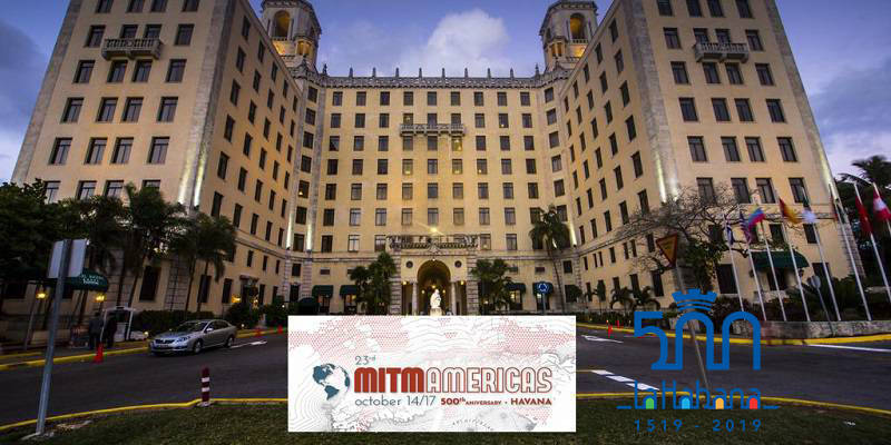MITM Americas 2019 Gets Underway in Havana’s Hotel Nacional