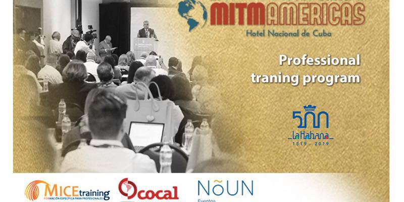 MITM Americas 2019 Gets Underway in Havana’s Hotel Nacional