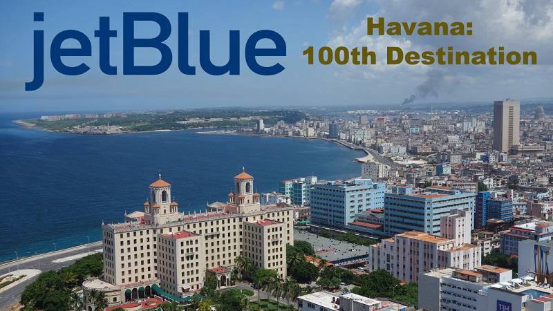 Havana Becomes Jet Blue’s 100th Destination
