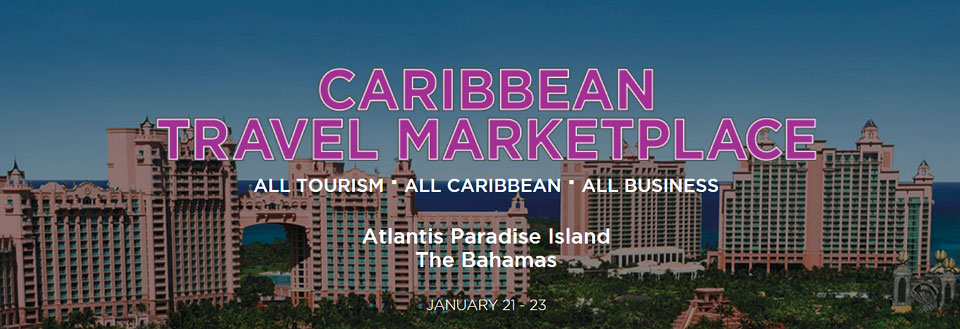 Caribbean Travel Marketplace Ready to Unfold at Atlantis