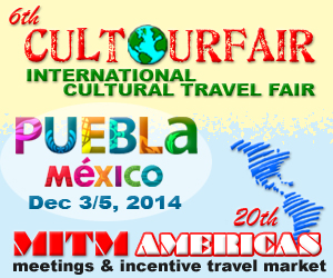 Mexico’s Puebla All Set for the 20th MITM Americas, 6th CULTOURFAIR