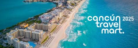 Cancun Travel Mart 2025
